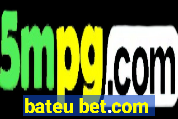 bateu bet.com